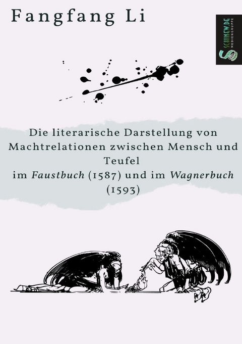 Die literarische Darstellung von Machtrelationen zwischen Mensch und Teufel - Fangfang Li