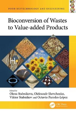 Bioconversion of Wastes to Value-added Products - 