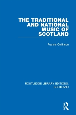 The Traditional and National Music of Scotland - Francis Collinson