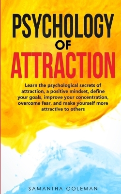 Psychology of Attraction - Samantha Goleman