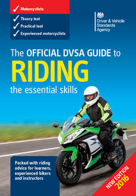Official DVSA Guide to Riding - the essential skills (3rd edition) -  DVSA The Driver and Vehicle Standards Agency