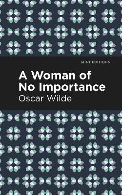 A Woman of No Importance - Oscar Wilde