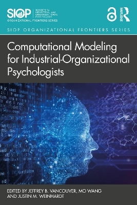 Computational Modeling for Industrial-Organizational Psychologists - 