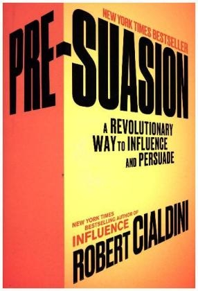 Pre-Suasion -  Robert Cialdini