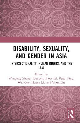 Disability, Sexuality, and Gender in Asia - 