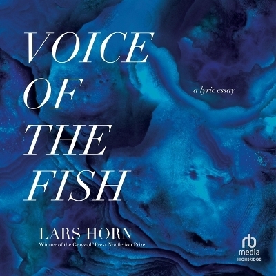 Voice of the Fish - Lars Horn