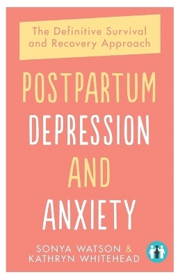 Postpartum Depression and Anxiety - Sonya Watson,  Whitehead