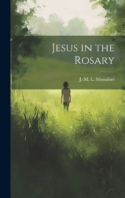 Jesus in the Rosary - 