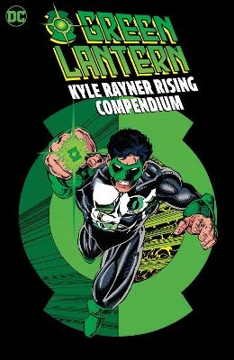 Green Lantern: Kyle Rayner Rising Compendium - Ron Marz, Darryl E. Banks