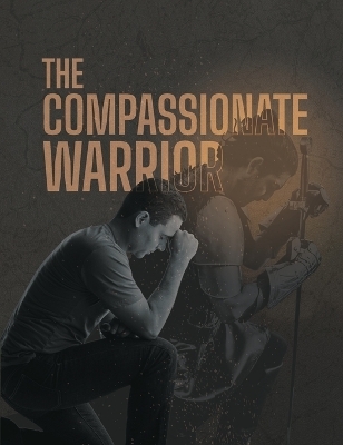 The Compassionate Warrior - Diane Roberts