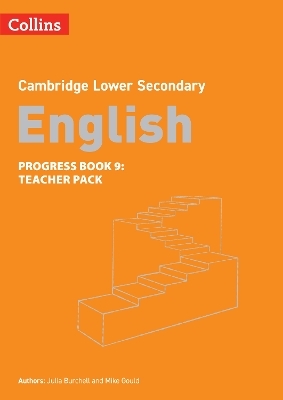Lower Secondary English Progress Book Teacher’s Pack: Stage 9 - Julia Burchell, Mike Gould