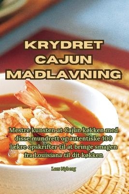 Krydret Cajun madlavning -  Lars Nyberg