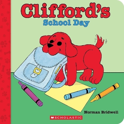 Clifford's School Day (Board Book) - Norman Bridwell