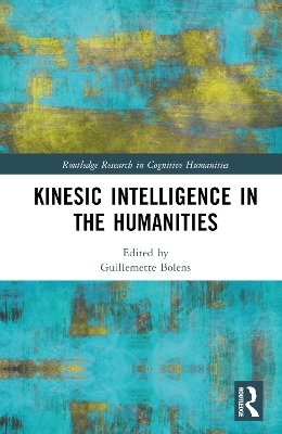 Kinesic Intelligence in the Humanities - 