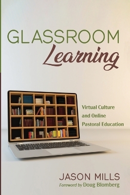 Glassroom Learning - Jason Mills