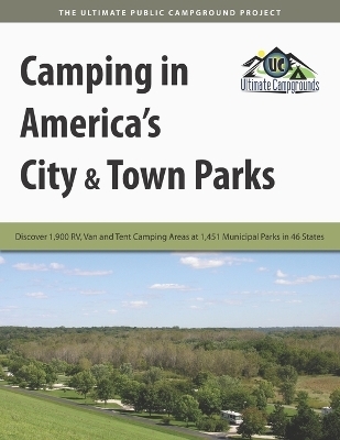 Camping in America's City & Town Parks - Ultimate Campgrounds