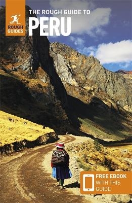 The Rough Guide to Peru: Travel Guide with eBook - Rough Guides