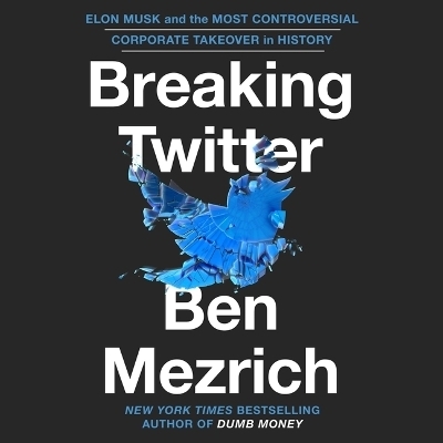 Breaking Twitter - Ben Mezrich