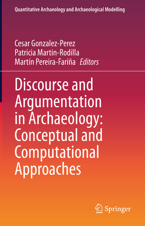 Discourse and Argumentation in Archaeology: Conceptual and Computational Approaches - 