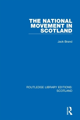 The National Movement in Scotland - Jack Brand