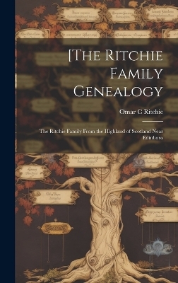 [The Ritchie Family Genealogy - Omar C Ritchie