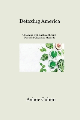 Detoxing America - Asher Cohen