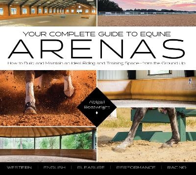 Your Complete Guide to Equine Arenas - Abigail Boatwright