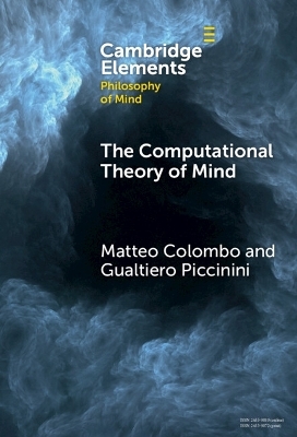 The Computational Theory of Mind - Matteo Colombo, Gualtiero Piccinini