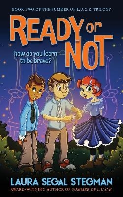 Ready or Not - Laura Segal Stegman