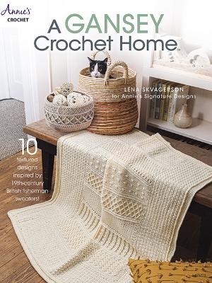 A Gansey Crochet Home - Lena Skvagerson