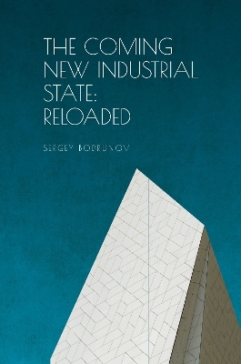 The Coming of New Industrial Society - Sergey Bodrunov