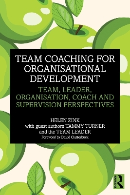 Team Coaching for Organisational Development - Helen Zink