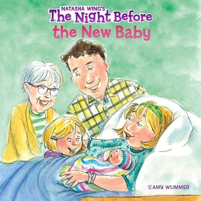 The Night Before the New Baby - Natasha Wing