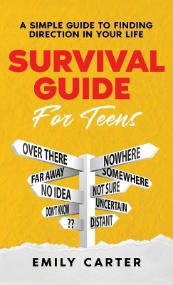 Survival Guide for Teens - Emily Carter