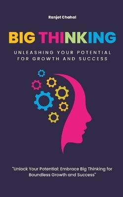 Big Thinking - Ranjot Singh Chahal