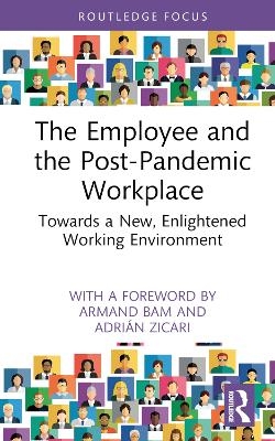 The Employee and the Post-Pandemic Workplace - 