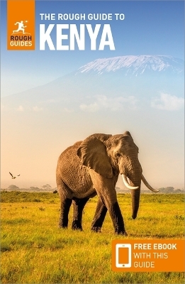 The Rough Guide to Kenya: Travel Guide with Free eBook - Rough Guides