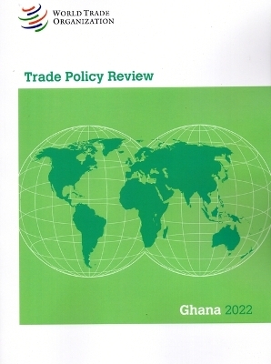 Trade Policy Review 2022: Ghana - 
