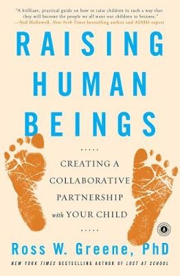 Raising Human Beings -  Ross W. Greene