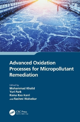 Advanced Oxidation Processes for Micropollutant Remediation - 