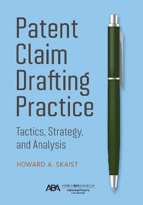 Patent Claim Drafting Practice - Howard Skaist