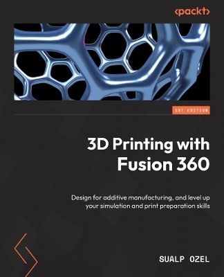 3D Printing with Fusion 360 - Sualp Ozel