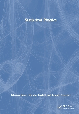 Statistical Physics - Nicolas Sator, Nicolas Pavloff, Lenaic Couedel