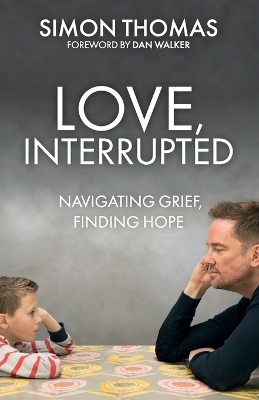 Love, Interrupted - Simon Thomas