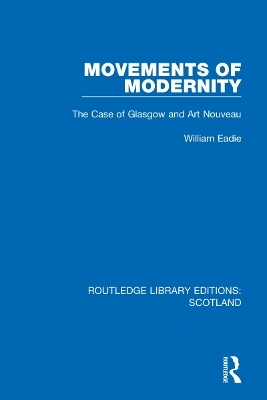 Movements of Modernity - William Eadie