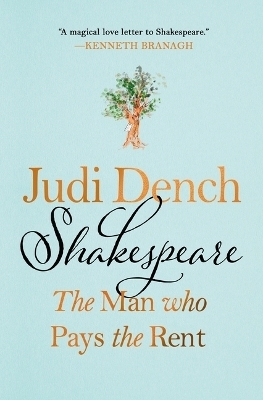 Shakespeare: The Man Who Pays the Rent - Judi Dench, Brendan O'Hea