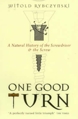 One Good Turn -  Witold Rybczynski