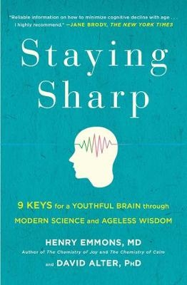 Staying Sharp -  PhD David Alter,  MD Henry Emmons