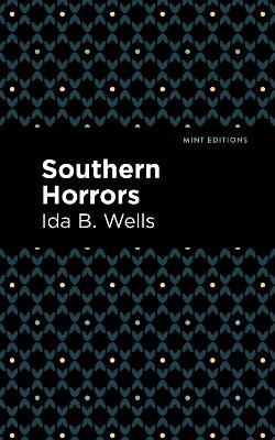 Southern Horrors - Ida B. Wells