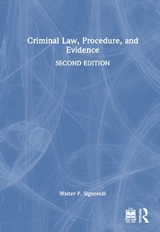Criminal Law, Procedure, and Evidence - Signorelli, Walter P.